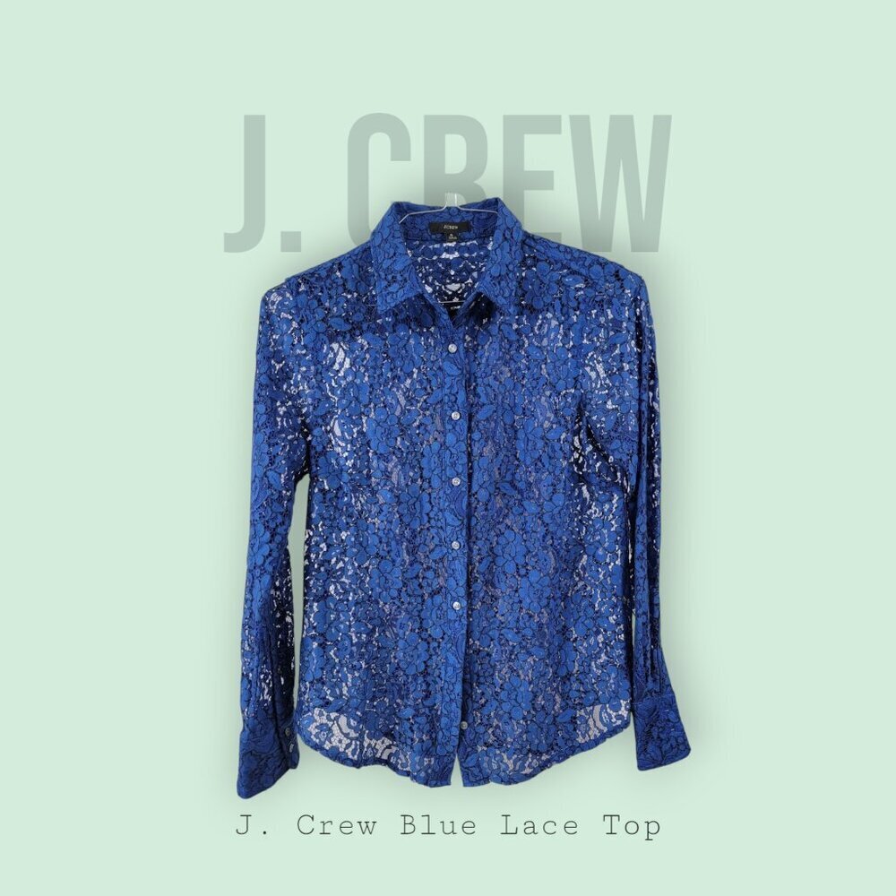 J. Crew Floral Lace Button-Down Shirt – Cobalt Blue | Size 6 | Statement Sheer